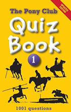 Pony Club Quiz 1: 1001 questions to test your knowledge… by Pony Club