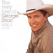 The Very Best Of George Strait: Vol. 2 1988-1993 CD (1998) Pre-Owned