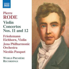 Rode Pierre: Violin Concertos Nos 11 & 12