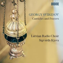 Sviridov Georgy: Canticles And Prayers