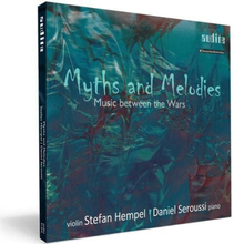 Stefan Hempel : Myths and Melodies: Music Between the Wars CD Album Digipak
