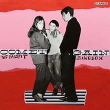 Comet Gain : The Misfit Jukebox CD (2023)