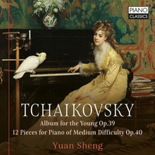 Pyotr Il’yich Tchaikovsky : Tchaikovsky: Album for the Young, Op. 39/12 Pieces