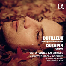 Henri Dutilleux : Dutilleux: Tout Un Monde Lointain/Dusapin: Outscape CD Album