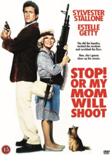 Stop! Or My Mom Will Shoot