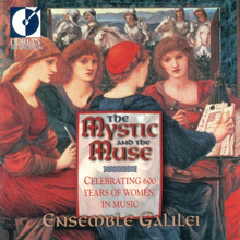Ensemble Galilei: The Mystic And The Muse