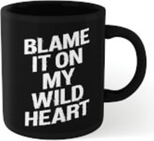 The Motivated Type Blame It On My Wild Heart Mug - Black