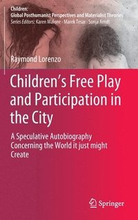 Childrens Free Play and Participation in the City