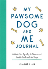 My Pawsome Dog and Me Journal: Celeb…, Ellis, Charlie
