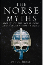 Norse Myths - Stories of The Norse Gods and Heroes Vividly Retold (pocket, eng)