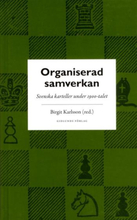 Organiserad Samverkan - Svenska Karteller Under 1900-talet