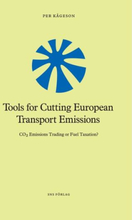 Tools For Cutting European Transport Emissions - Co2 Emissions Trading Or Fuel Taxation?