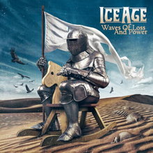 Ice Age : Waves of Loss and Power CD (2023)