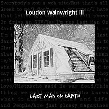 Wainwright III Loudon: Last Man On Earth