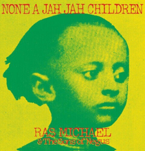 Ras Michael & The Sons of Negus : None a Jah Jah Children CD Expanded Album 2