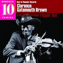 Brown Clarence Gatemouth: Flippin"' Out