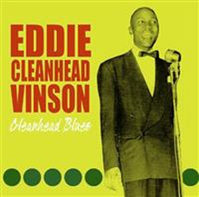 Vinson Eddie ""Cleanhead"": Cleanhead Blues
