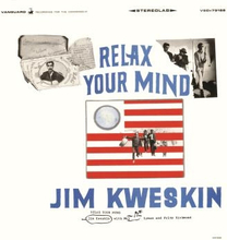 Kweskin Jim: Relax Your Mind