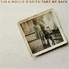 O"'Brien Tim & Mollie: Take Me Back