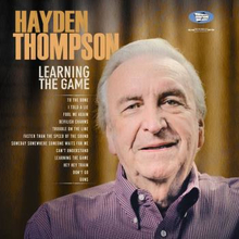 Thompson Hayden: Learning The Game