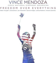 Vince Mendoza & Czech National Symphony Orchestra : Freedom Over Everything CD