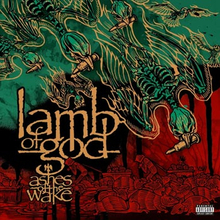 Lamb Of God: Ashes of the wake (15th Anniv.)