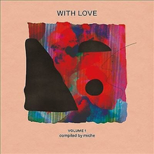Various Artists : With Love: Compiled By Miche - Volume 1 CD (2022)