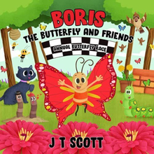 Boris Butterfly and Friends: 4 (Bump…, Scott, J T
