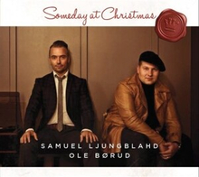 Samuel Ljungblahd / Ole Børud - Someday At Christmas