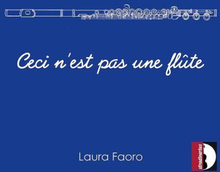 Laura Faoro : Ceci N’est Pas Une Flûte CD (2021)