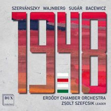 Endre Szervansky : Szervánszky/Wajnberg/Sugár/Bacewicz: 1948 CD (2022)