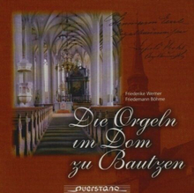 Various Composers : Die Orgeln Im Dom Zu Bautzen CD (1999)