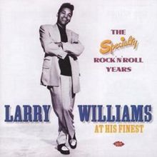 Larry Williams : At His Finest - The Speciality Rock ‘N’ Rolls Years CD 2 discs