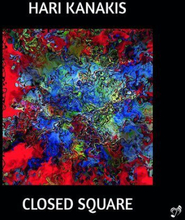 Hari Kanakis : Hari Kanakis: Closed Square CD (2022)