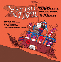 Tjader Cal Feat Mongo Santamatia: Latino Con...