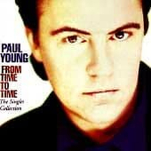 Paul Young : From Time to Time: The Singles Collection CD (1998) Pre-Owned
