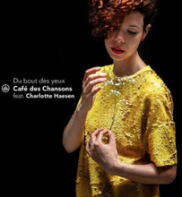 Café des Chansons : Café Des Chansons Feat. Charlotte Haesen: Du Bout Des Yeux