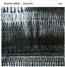 Miller Dominic: Absinthe 2019