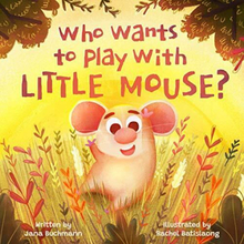 Who Wants To Play With Little Mouse?…, Buchmann, Jana