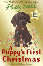 A Puppy’s First Christmas: 50 (Holly Webb Animal Stories, 50) by Webb, Holly
