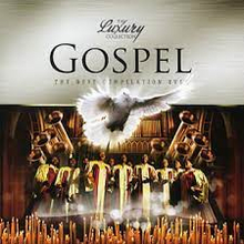 Gospel - The Best Compilation Ever - Staple Singers ,Mahalia Jackson , Harl