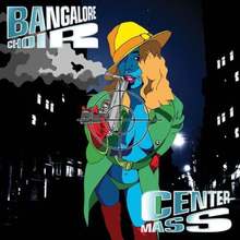 Bangalore Choir : Center Mass CD 2 discs (2023)