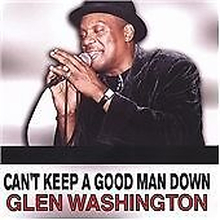 Glen Washington : Can’t Keep a Good Man Down CD (2022)