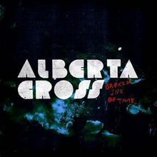 Alberta Cross: Broken side of time 2009