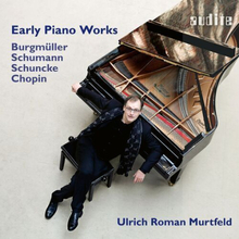 Norbert Burgmuller : Burgmüller/Schumann/Schuncke/Chopin: Early Piano Works CD