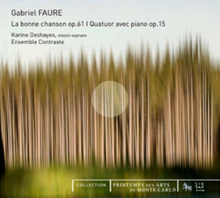 Gabriel Faure : Gabriel Fauré: La Bonne Chanson, Op. 61/… CD Album Digipak