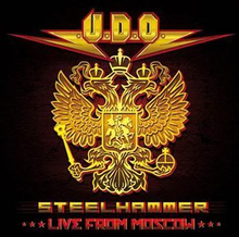 U.D.O.: Steelhammer - Live from Moscow 2013