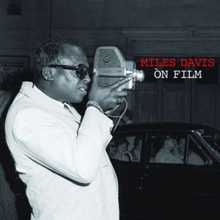 Davis Miles: Miles Davis On Film