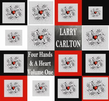 Carlton Larry: Four Hands & A Heart Volume One