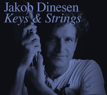 Dinesen Jakob: Keys & Strings